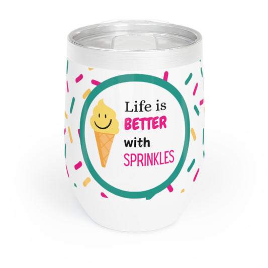 Life is Better with Sprinkles- Insulated Wine Tumbler