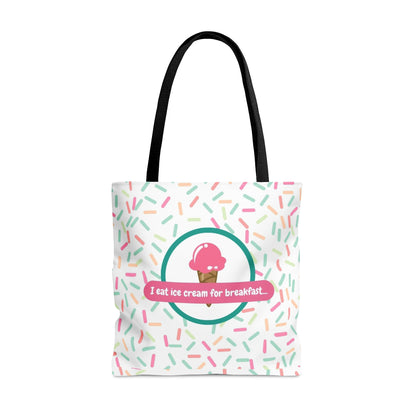 I Eat Ice Cream For Breakfast...-Tote Bag