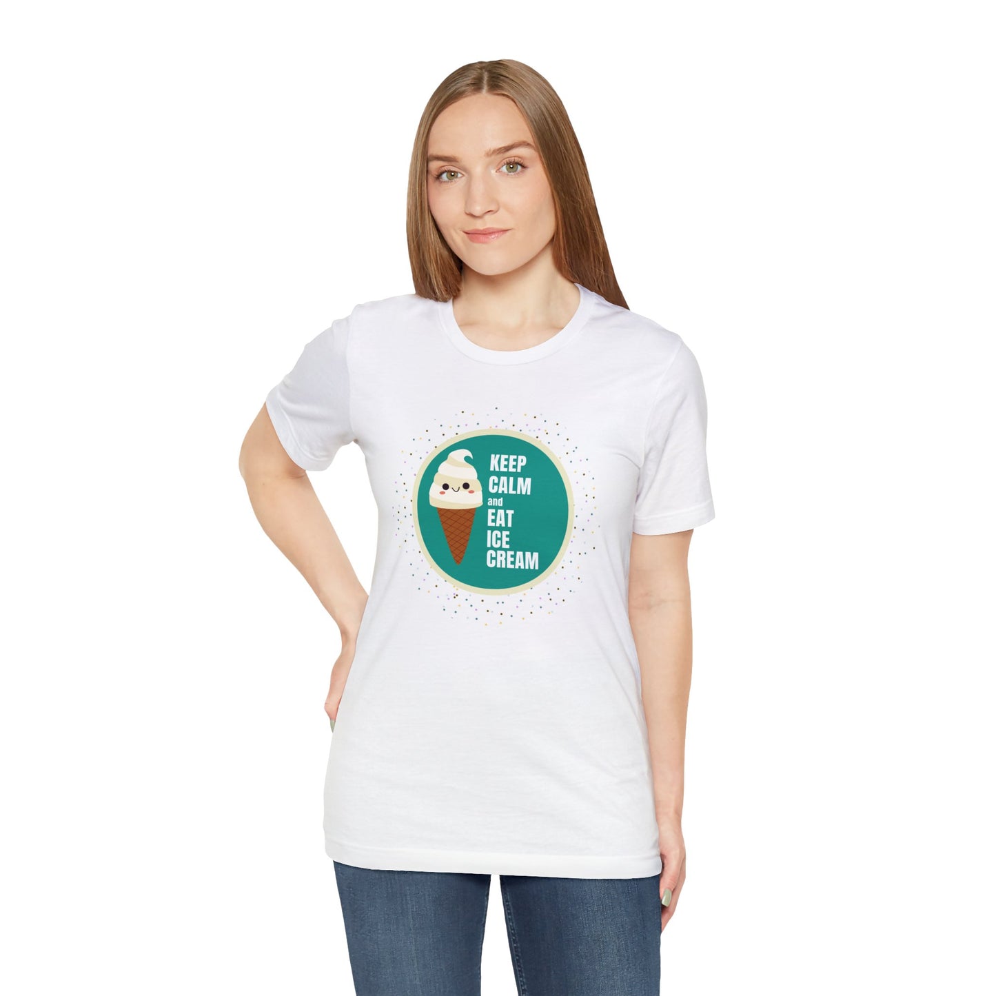 Keep Calm and Eat Ice Cream- Unisex Jersey Short Sleeve Tee